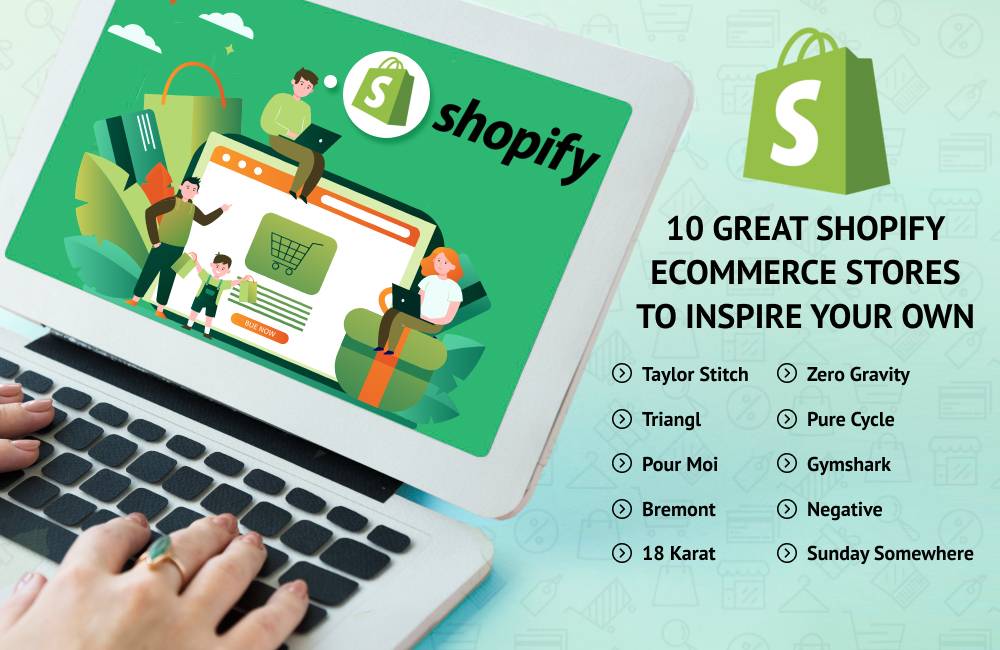 10 Great Shopify eCommerce Stores to Inspire Your Own